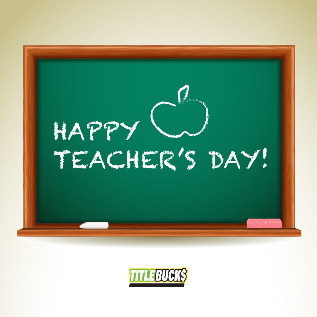 It’s National Teacher’s Appreciation Day! | TitleBucks