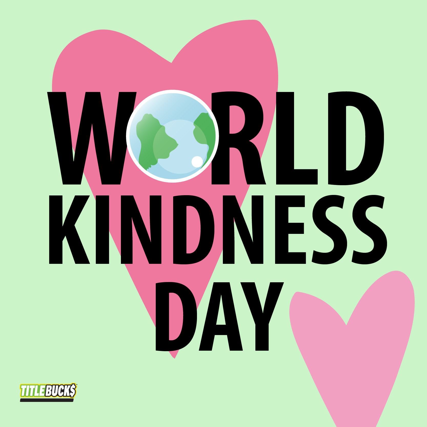 Happy World Kindness Day TitleBucks